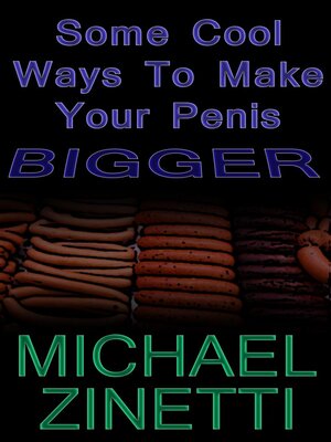 cover image of Some Cool Ways to Make Your Penis Bigger